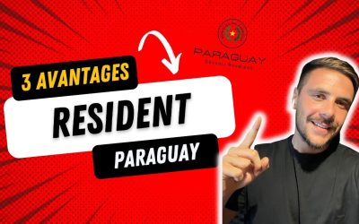 Avantages à Devenir Résident au Paraguay